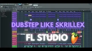 Dubstep like Skrillex - FL Studio project