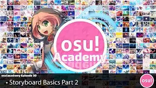 osu!academy Episode 30 - Storyboard Basics! 2