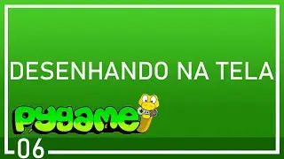 06 - Desenhando na Tela