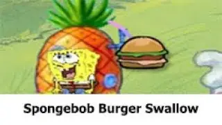 Spongebob Burger Swallow