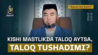 KISHI MAST HOLIDA AYOLIGA TALOQ AYTSA, TALOQ TUSHADIMI? | Hasanjon domla Qodirov