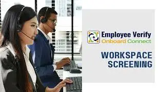 Workspace Screening - Employee Verify Onboard Connect