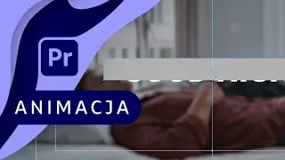 Nowa możliwość animacji tekstu ▪ Adobe Premiere Pro ‘116 | Poradnik ▪ Kurs