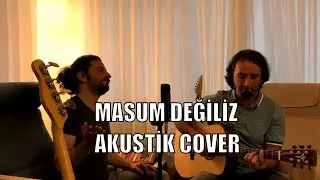 Masum Değiliz - Akustik Cover (Barış Köse)