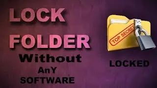 How To Lock Folder/Hide Folder in Windows 7 (Without Any Software)(Urdu/Hindi)