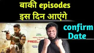 the freelancer episode 5,6,7 release date।the freelancer season 2 release date।the freelancer