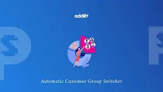 PrestaShop Automatic Customer Group Switcher - Module by Addify