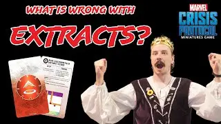 How to fix the Extracts: The King of Marvel Crisis Protocol