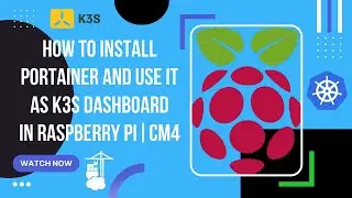 How to install Portainer and use it as K3S dashboard in Raspberry Pi CM4