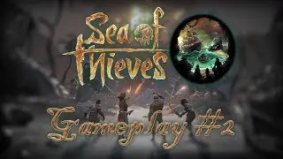 Some decent treasure! - Sea of Thieves [XB1X] Gameplay #2