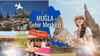 PLACES TO VISIT IN MUGLA CITY CENTER I PLACES TO VISIT IN MUGLA MENTESE