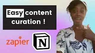 Automate your content curation process with Notion & Zapier, for free !