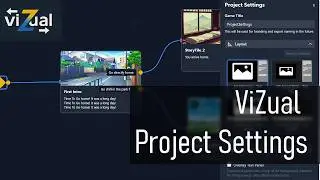 ViZual - Visual Novel Creator - Project Settings Tutorial!