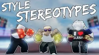 [UBG] ALL FIGHTING STYLE STEREOTYPES!