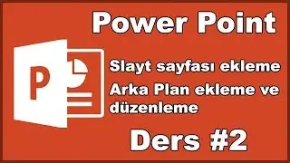 Powerpoint sayfa ekleme ve arka plan Ders #2