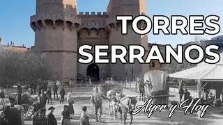 Torres Serrano Valencia - Ayer y Hoy