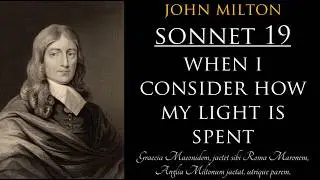 John Milton/E.P Dixwell: When I consider How My Light is Spent.