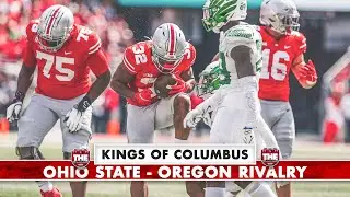 Kings of Columbus: Ohio State's growing rivalry with Oregon, plus Buckeyes' transfer portal success