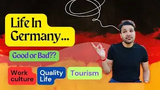 Should You Come To Germany For Working? | Work Culture | Living Standard | Hindi