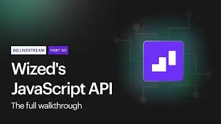Wized's JavaScript API | The full walkthrough part II