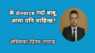 Divorce process in Nepal without parents.