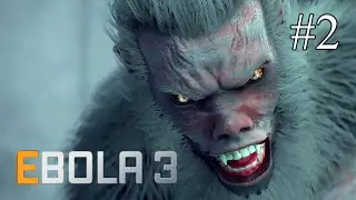 Ebola 3 ➤ ПРОХОЖДЕНИЕ #2 ➤ Зверь внутри