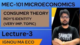 Class-3 Ma Eco : MEC-101 Micro  || Roy's Identity || C.B. Series || by Sameer