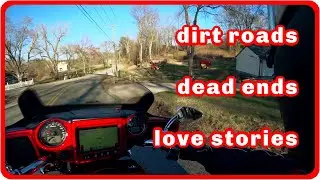 Dirt Roads, Dead Ends and Love Stories