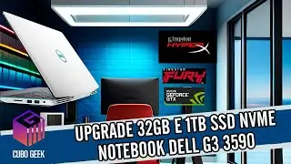 UPGRADE 32GB e SSD NVME 1TB DELL G3 3590 - Herbert Santana