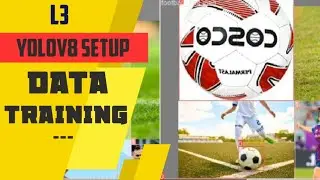 L3: YOLOv8 Setup | Custom Data training using YOLOv8