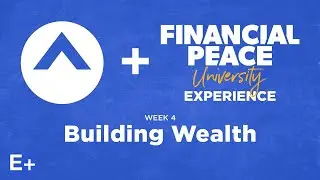 Financial Peace University Experience | Building Wealth | Elevation+