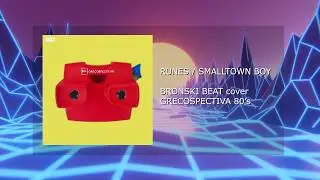RUNES / SMALLTOWN BOY (Bronski Beat cover) (Grecospectiva)