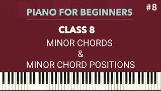LEARN PIANO || CLASS 8 || LEARN KEYBOARD FOR BEGINNERS || TELUGU || LEARN MORE || AKARSH DIDLA ||