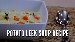 Our Amazing Potato Leek Soup Recipe - Cooking From Scratch With Printable PDF - Homemade Friday