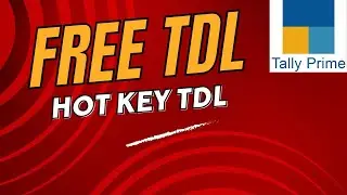 Tally TDL | Tally Prime Hot Key free Tdl Gyan amrit tdl