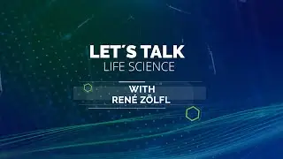 Let's Talk Life Science mit Rene Zölfl