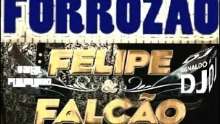 FORROZÃO FELIPE & FALCÃO