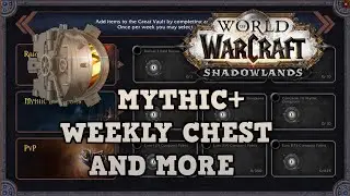 Shadowlands Mythic + Weekly Chest and MORE