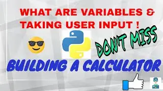 #3. How To use Variables & Getting User Input| More on Integers & Floats
