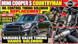 Mini Cooper S Countryman Faulty Oil Control Timing Solenoid Replacement. Fault Code 002C58, 002D5A.