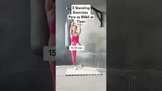 3 standing exercises para Sa Tiyan at Bilbil #trending
