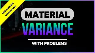 Direct Material (DM) Variance | ACCA MA F2 PM F5 | CIMA | CMA | any ACCOUNTING or FINANCE student