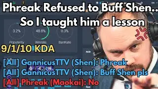 The Reason Shen Is Not Receiving Buffs  - Beating Phreak After He Refused to Buff Shen #shen