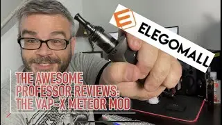 I’m Alive & Well! Check Out My New Favorite Mod- The VapX Meteor!