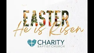 He Is Risen, Easter Service AM