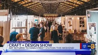 Richmond Craft + Design show returns to Main Street Station