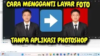 CARA GANTI LAYAR PAS FOTO MUDAH | TANPA APLIKASI PHOTOSHOP | CEPAT DAN SIMPEL
