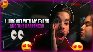 I HUNG OUT WITH MY FRIEND & THIS HAPPENED!!