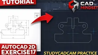 AutoCAD 2D Exercise 17 Tutorial | STUDYCADCAM Practice | CAD Mindset