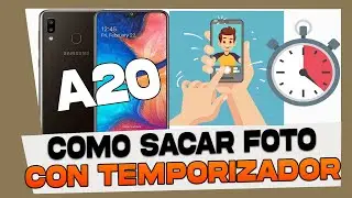 Como Sacar Foto Con Temporizador en Samsung Galaxy A20